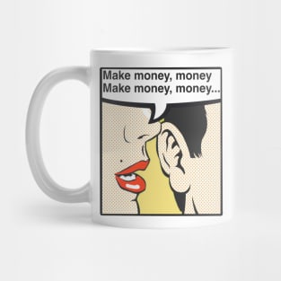 Make money Mug